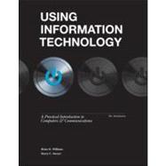 Using Information Technology 10e Introductory Edition 9780077470678