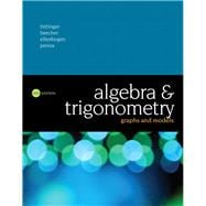 Algebra and Trigonometry Graphs and Models Plus MyMathLab with Pearson eText -- Access Card Package 9780134270678