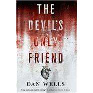 The Devil's Only Friend 9780765380678