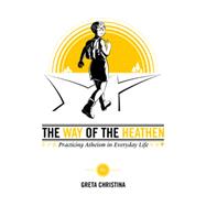 The Way of the Heathen 9781634310680