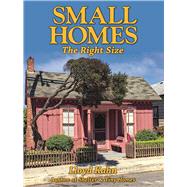 Small Homes: The Right Size 9780936070681