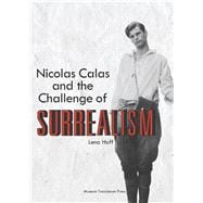 Nicolas Calas and the Challenge of Surrealism 9788763540681