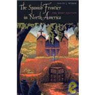 The Spanish Frontier in North America; The Brief Edition 9780300140682