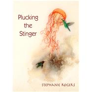 Plucking the Stinger 9780996220682