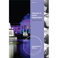 Theories of Public Organization, 6th Edition 9781133340683
