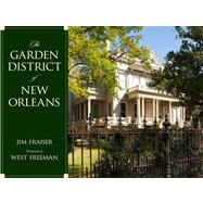The Garden District of New Orleans 9781934110683