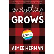 Everything Grows 9781941110683
