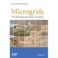 Microgrids Architectures and Control 9781118720684