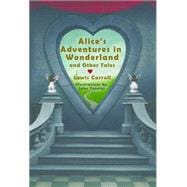 Alice's Adventures in Wonderland and the Complete Writings of Lewis Carroll 9781631060687