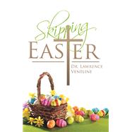 Skipping Easter