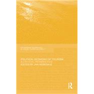 Political Economy of Tourism: A Critical Perspective 9781138880689