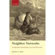 Neighbor Networks Competitive Advantage Local and Personal 9780199570690