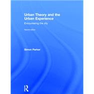 Urban Theory and the Urban Experience: Encountering the City 9780415520690