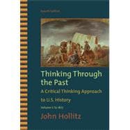 Thinking Through the Past, Volume I, 4th Edition