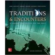 Traditions & Encounters: A Global Perspective On the Past 9780076700691