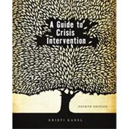 A Guide to Crisis Intervention, 4th Edition 9781133330691