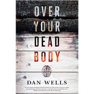 Over Your Dead Body 9780765380692