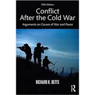 Conflict After the Cold War: Arguments on Causes of War and Peace 9781138290693