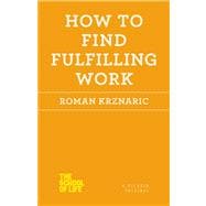 How to Find Fulfilling Work