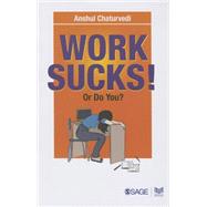 Work Sucks!