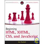Beginning HTML, XHTML, CSS, and JavaScript