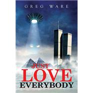 Just Love Everybody 9780996860703