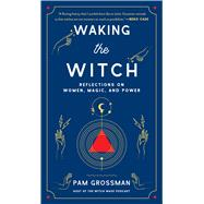 Waking the Witch 9781982100704