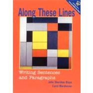 Along These Lines : Writing Sentences and Paragraphs