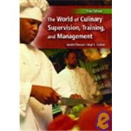 The World of Culinary Supervision, Training and Management 9780131140707