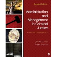 Administration and Management in Criminal Justice 9781483350707