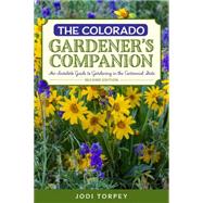 The Colorado Gardener's Companion 9781493010707
