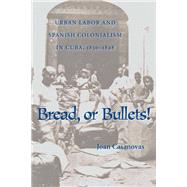 Bread, or Bullets!