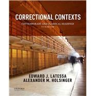Correctional Contexts Contemporary and Classical Readings 9780190280710