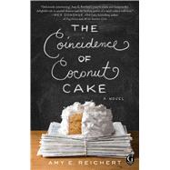 The Coincidence of Coconut Cake 9781501100710