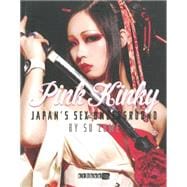 Pink Kinky: Japan's Sex Underground 9789881250711