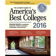 The Ultimate Guide to America's Best Colleges 2016 9781617600715