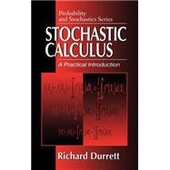 Stochastic Calculus: A Practical Introduction