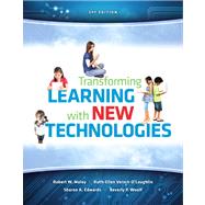 Transforming Learning with New Technologies Plus Video-Enhanced Pearson eText -- Access Card Package 9780133400717