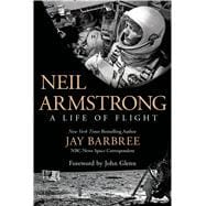 Neil Armstrong A Life of Flight 9781250040718