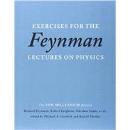 Exercises for the Feynman Lectures on Physics: New Millennium Edition 9780465060719