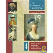 Humanistic Tradition Vol. 4 : Faith, Reason and Power in the Early Modern World 9780697340719