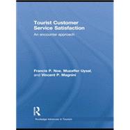 Tourist Customer Service Satisfaction: An Encounter Approach 9781138880719
