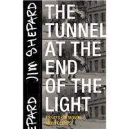 The Tunnel at the End of the Light 9781941040720
