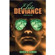 Elite Deviance- (Value Pack w/MySearchLab) 9780205700721