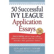 50 Successful Ivy League Application Essays 9781617600722