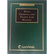 Texas Criminal and Traffic Law Manual 2015-2016 9781632830722