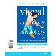 Visual Anatomy & Physiology, Books a la Carte Plus MasteringA&P with eText -- Access Card Package 9780321980724