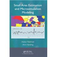 Small Area Estimation and Microsimulation Modeling