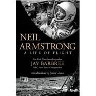 Neil Armstrong A Life of Flight 9781250040725