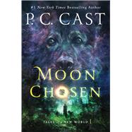 Moon Chosen Tales of a New World 9781250100726